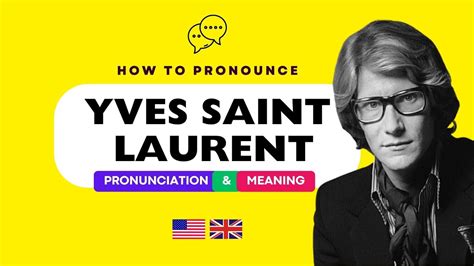 yves saint laurent pronunciation french.